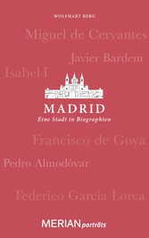 Madrid. Eine Stadt in Biographien