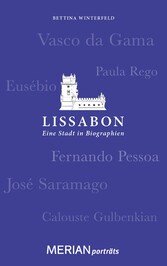 Lissabon. Eine Stadt in Biographien