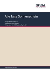 Alle Tage Sonnenschein