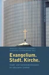 Evangelium. Stadt. Kirche.