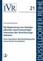 Die Begrenzung von Anzeigepflichten durch berechtigte Interessen des Versicherungsnehmers