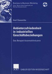 Anbieterzufriedenheit in industriellen Geschäftsbeziehungen