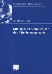 Strategische Aktionsfelder des Patentmanagements