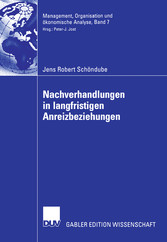 Nachverhandlungen in langfristigen Anreizbeziehungen