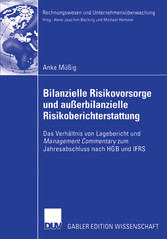 Bilanzielle Risikovorsorge und außerbilanzielle Risikoberichterstattung