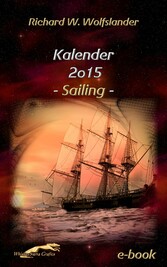 Richard W. Wolfslander Kalender 2015 Sailing