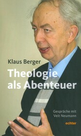 Die Theologie als Abenteuer