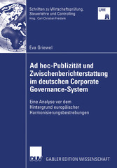 Ad hoc-Publizität und Zwischenberichterstattung im deutschen Corporate Governance-System