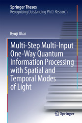 Multi-Step Multi-Input One-Way Quantum Information Processing with Spatial and Temporal Modes of Light