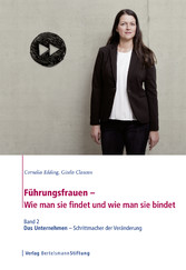 Führungsfrauen - Wie man sie findet und wie man sie bindet