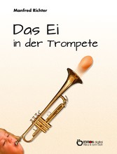 Das Ei in der Trompete