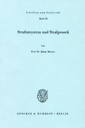 Straftatsystem und Strafprozeß.