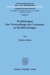 Rechtsfragen der Verwendung von Covenants in Kreditverträgen.