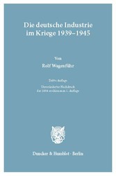 Die deutsche Industrie im Kriege 1939-1945.