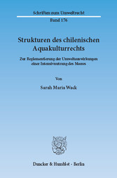 Strukturen des chilenischen Aquakulturrechts.