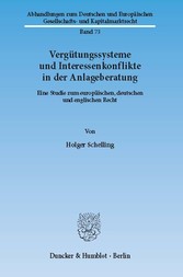 Vergütungssysteme und Interessenkonflikte in der Anlageberatung.