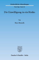 Die Einwilligung in ein Risiko.