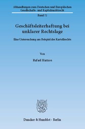 Geschäftsleiterhaftung bei unklarer Rechtslage.