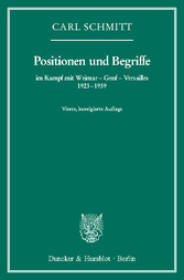 Positionen und Begriffe, im Kampf mit Weimar - Genf - Versailles 1923-1939.