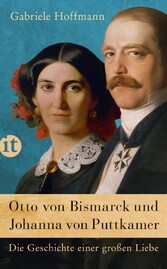 Otto von Bismarck und Johanna von Puttkamer