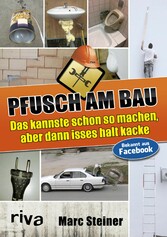 Pfusch am Bau