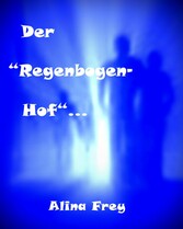 Der 'Regenbogenhof'