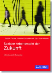 Sozialer Arbeitsmarkt der Zukunft