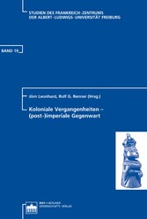 Koloniale Vergangenheiten - (post-)imperiale Gegenwart