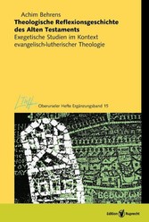 Theologische Reflexionsgeschichte des Alten Testaments