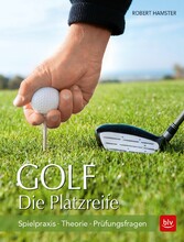 Golf. Die Platzreife