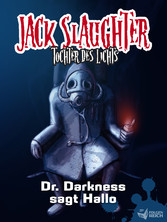 Jack Slaughter - Dr. Darkness sagt Hallo