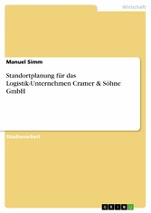 Standortplanung für das Logistik-Unternehmen Cramer & Söhne GmbH