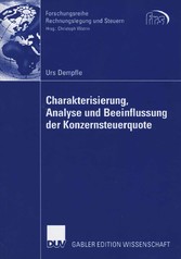 Charakterisierung, Analyse und Beeinflussung der Konzernsteuerquote