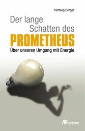 Der lange Schatten des Prometheus