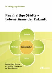 Nachhaltige Städte - Lebensräume der Zukunft