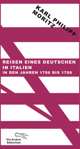 Reisen eines Deutschen in Italien in den Jahren 1786 bis 1788