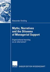 Myths, Narratives and the Dilemma of Managerial Support