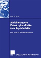 Absicherung von Katastrophen-Risiko über Kapitalmärkte