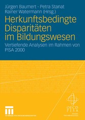 Herkunftsbedingte Disparitäten im Bildungswesen: Differenzielle Bildungsprozesse und Probleme der Verteilungsgerechtigkeit