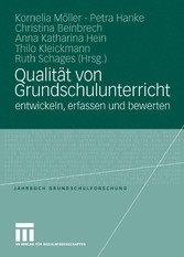 Qualität von Grundschulunterricht entwickeln, erfassen und bewerten