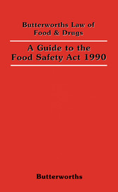 A Guide to the Food Safety Act 1990