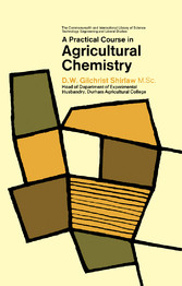 A Practical Course in Agricultural Chemistry