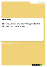 Theorie-Ansätze und Bewertungsverfahren für Standortentscheidungen