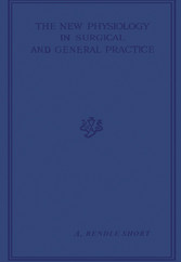 The New Physiology in Surgical and General Practice