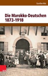 Die Marokko-Deutschen 1873-1918