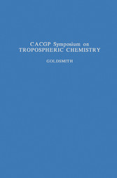 CACGP Symposium on Tropospheric Chemistry with Emphasis on Sulphur and Nitrogen Cycles and the Chemistry of Clouds and Precipitation