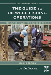 The Guide to Oilwell Fishing Operations