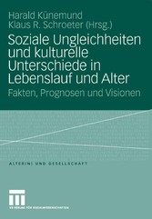 Soziale Ungleichheiten und kulturelle Unterschiede in Lebenslauf und Alter