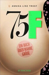 75F - Ein Buch über wahre Größe