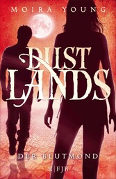 Dustlands - Der Blutmond